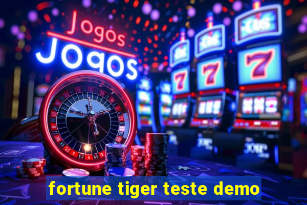 fortune tiger teste demo